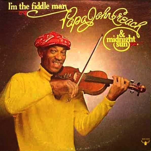 Papa John Creach, The Midnight Sun - I'm The Fiddle Man