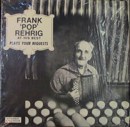 Frank 'Pop' Rehrig At His Best - Plays Your Requests - primary