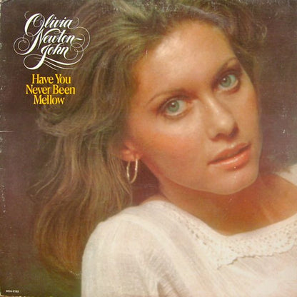 Have You Never Been Mellow - primary