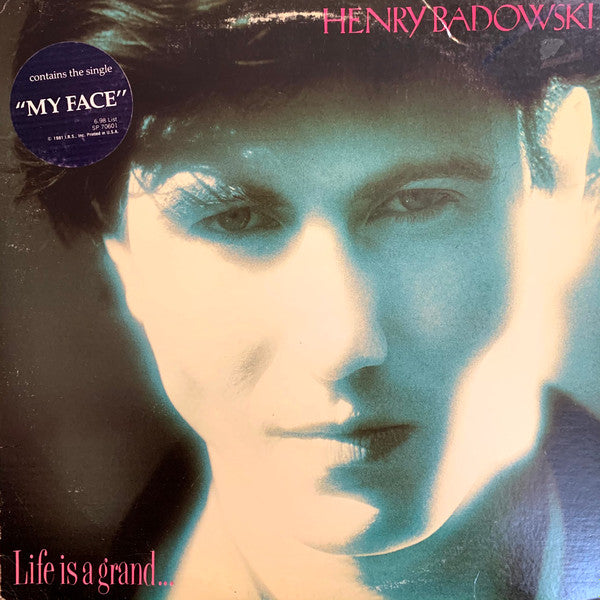 Henry Badowski - Life Is A Grand...