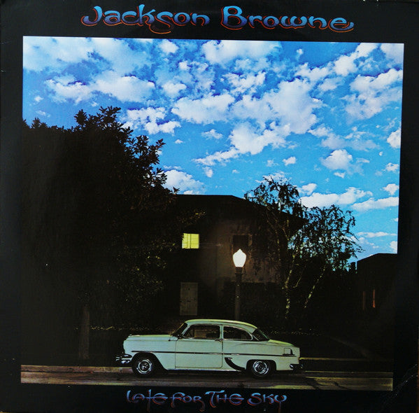 Jackson Browne - Late For The Sky