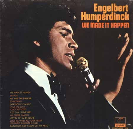 Engelbert Humperdinck - We Made It Happen