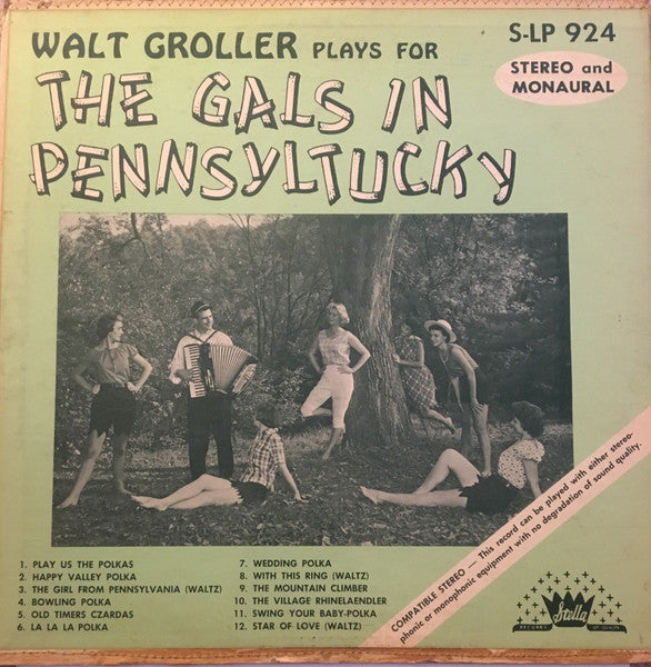 Walt Groller And His Orchestra - The Gals In Pennsyltucky