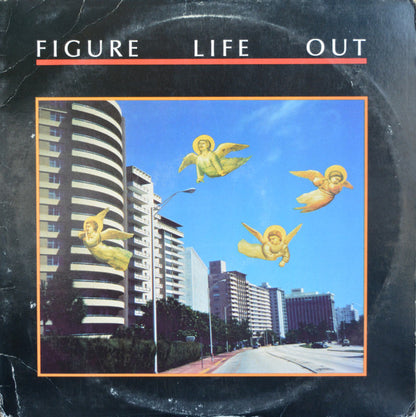 12" Single: Figure Life Out - What I Want