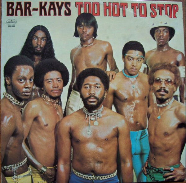 Bar-Kays - Too Hot To Stop