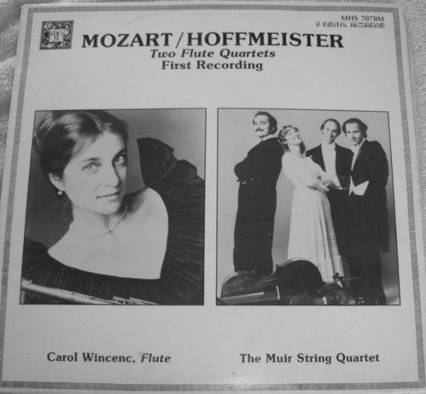 The Muir String Quartet, Carol Wincenc - Mozart / Hoffmeister - Two Flute Quartets - First Recording