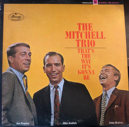 The Mitchell Trio - That's The Way It's Gonna Be