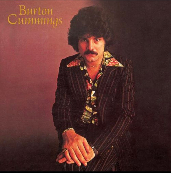 Burton Cummings - Burton Cummings