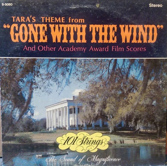 101 Strings - Gone With The Wind And 25 Years Of Academy Award Hits