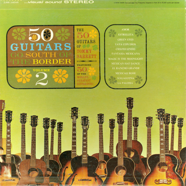 The 50 Guitars Of Tommy Garrett - 50 Guitars Go South Of The Border Volume 2