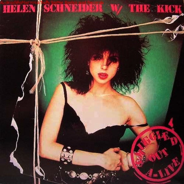 Helen Schneider, The Kick - Smuggled Out A-Live