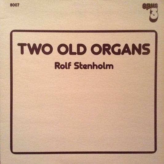 Rolf Stenholm - Two Old Organs