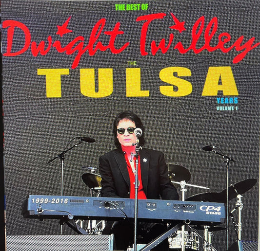 The Best Of Dwight Twilley The Tulsa Years 1999-2016 Volume 1 - primary