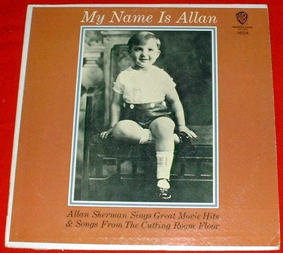My Name Is Allan:  Allan Sherman Sings Great Movie Hits & Songs From The Cutting Room Floor - secondary