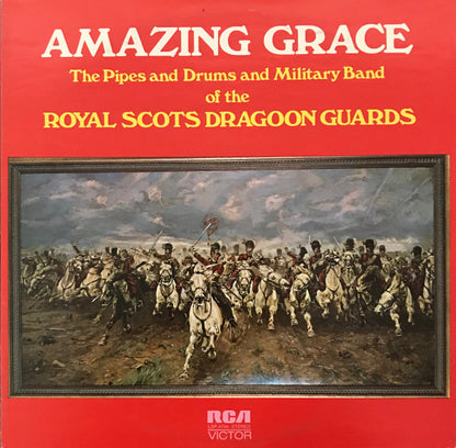 The Pipes And Drums Of The Royal Scots Dragoon Guards (Carabiniers And Greys), The Military Band Of The Royal Scots Dragoon Guards (Carabiniers And Greys) - Amazing Grace