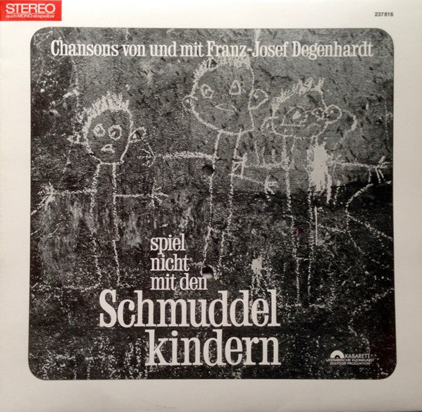 Franz Josef Degenhardt - Spiel Nicht Mit Den Schmuddelkindern