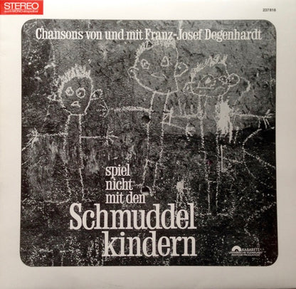 Franz Josef Degenhardt - Spiel Nicht Mit Den Schmuddelkindern