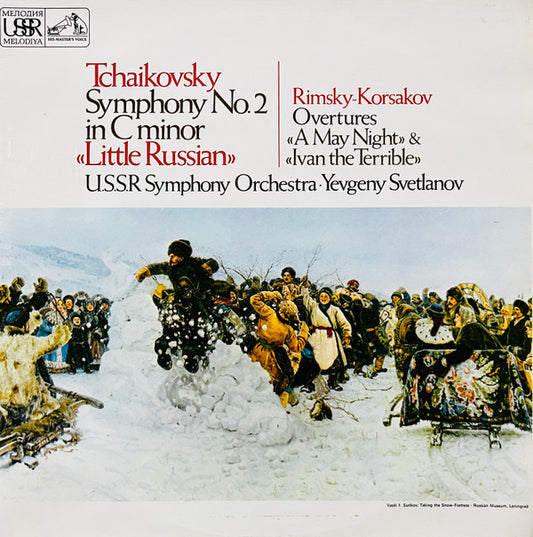 Pyotr Ilyich Tchaikovsky, Russian State Symphony Orchestra, Evgeni Svetlanov - Symphony No. 2 In C Minor "Little Russian"