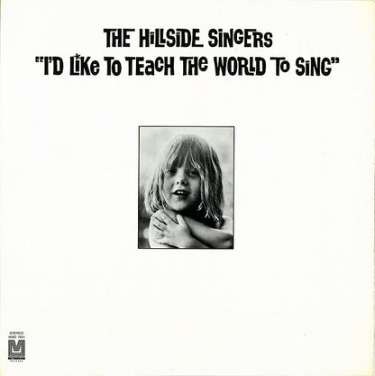 The Hillside Singers - I'd Like To Teach The World To Sing