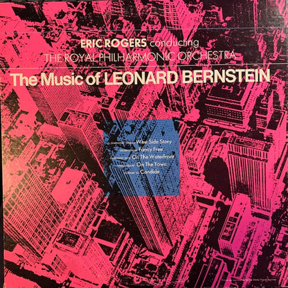 Eric Rogers, Royal Philharmonic Orchestra - The Music Of Leonard Bernstein