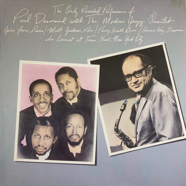 Paul Desmond, The Modern Jazz Quartet - The Only Recorded Performance Of Paul Desmond With The Modern Jazz Quartet