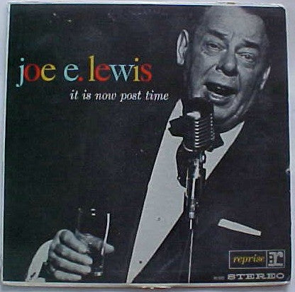 Joe E. Lewis - It Is Now Post Time