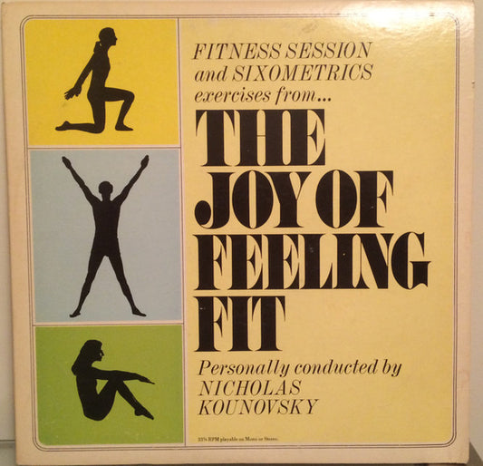 Nicholas Kounovsky - The Joy Of Feeling Fit