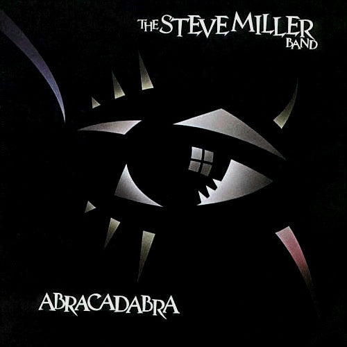 Steve Miller Band - Abracadabra