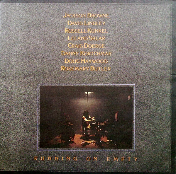 Jackson Browne - Running On Empty