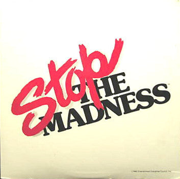 Stop The Madness - primary