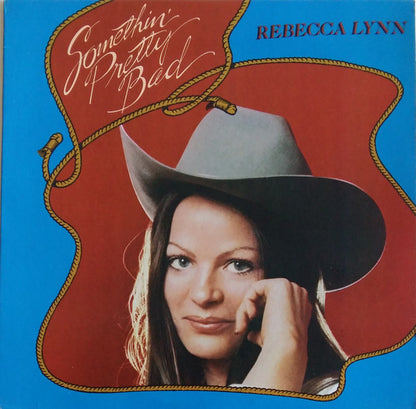 Rebecca Lynn - Somethin' Pretty Bad