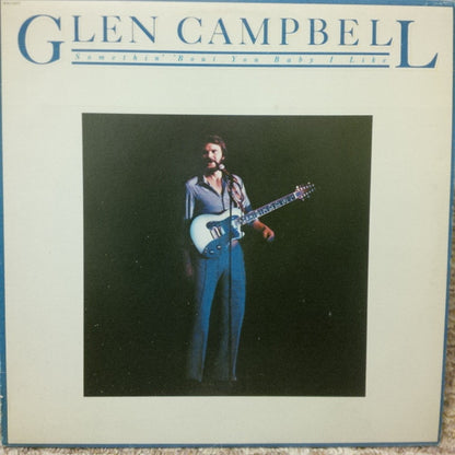 Glen Campbell - Somethin' 'Bout You Baby I Like