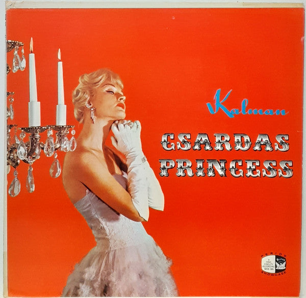 Emmerich Kálmán, Wiener Operetten-Chor, Wiener Volksopernorchester, Josef Drexler - Csardas Princess