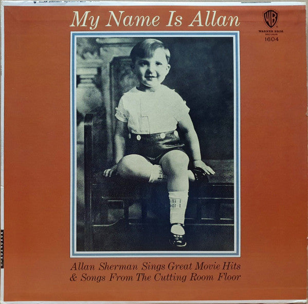 My Name Is Allan:  Allan Sherman Sings Great Movie Hits & Songs From The Cutting Room Floor - primary