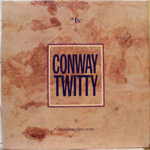 Conway Twitty - #1's: The Warner Bros. Years