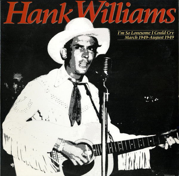 I'm So Lonesome I Could Cry: March 1949 - August 1949 - primary