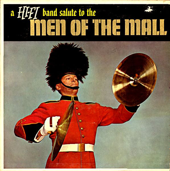 The Pride Of The '48 Band - A Hi-Fi Band Salute To The Men Of The Mall