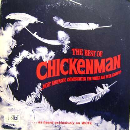 The Best Of Chickenman (...Most Fantastic Crimefighter The World Has Ever Known?) - primary