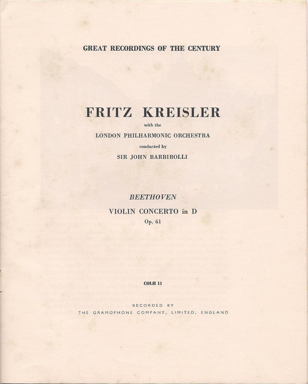 Ludwig van Beethoven, London Philharmonic Orchestra, Sir John Barbirolli, Fritz Kreisler - Violin Concerto In D, Op. 61