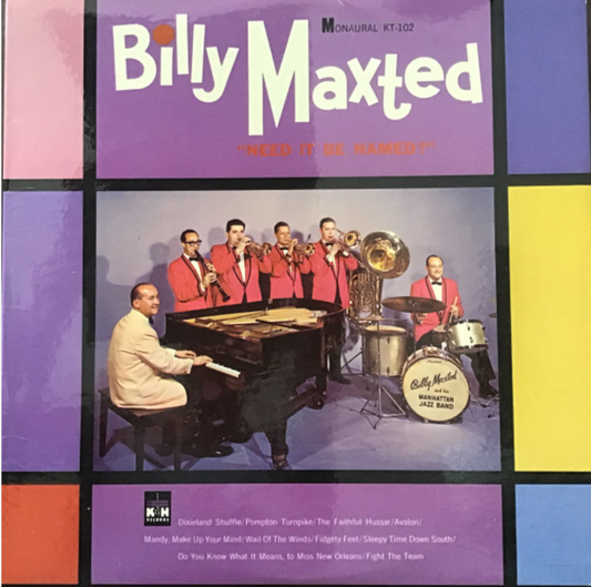 Billy Maxted's Manhattan Jazz Band - Need It Be Named?