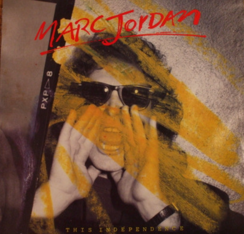 7": Marc Jordan - This Independence