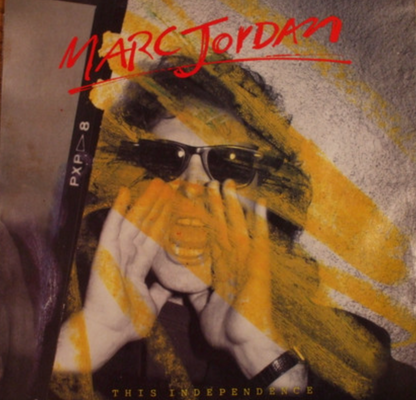 7" Single: Marc Jordan - This Independence