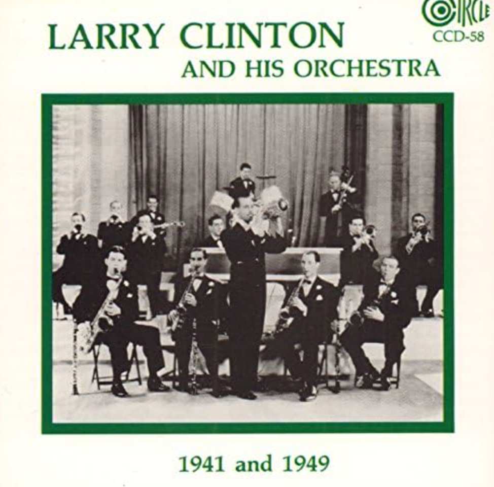 SEALED: Larry Clinton And His Orchestra - 1941 And 1949