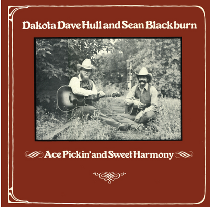 Dakota Dave Hull and Sean Blackburn - Ace Pickin' And Sweet Harmony