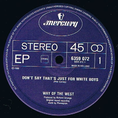 Way Of The West - Don't Say That's Just For White Boys