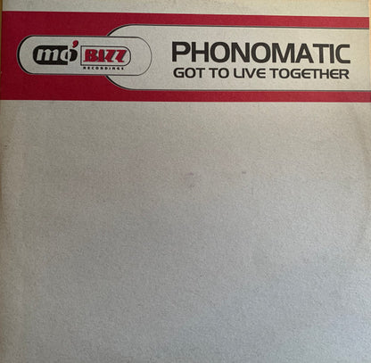 12" Single: Phonomatic - Got To Live Together