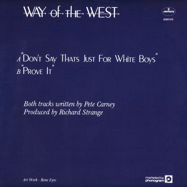 Way Of The West - Don't Say That's Just For White Boys