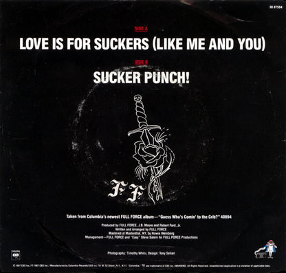 7" Single: Full Force - Love Is For Suckers (Like Me And You) / Sucker Punch!