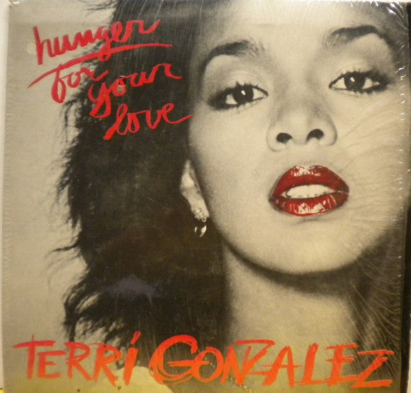 Terri Gonzalez - Hunger For Your Love
