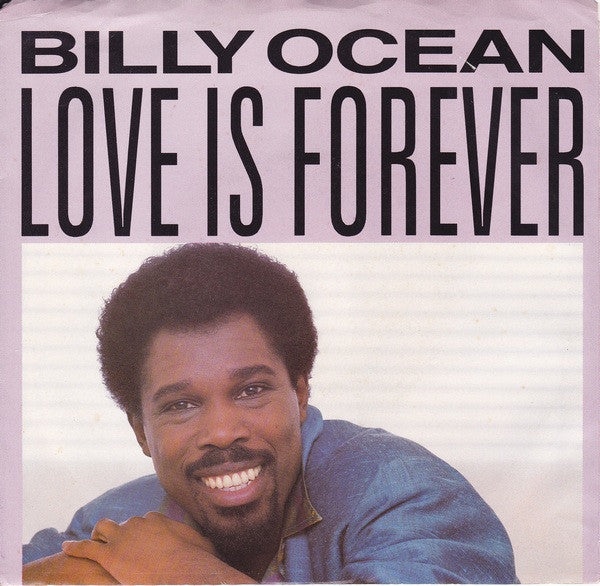 7": Billy Ocean - Love Is Forever / Dancefloor